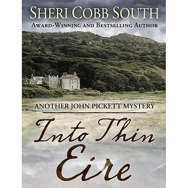 Into Thin Eire (John Pickett Mysteries, #9) / John Pickett Mysteries, Sheri Cobb South