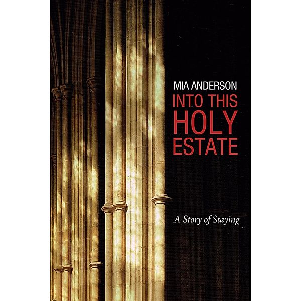 Into This Holy Estate, Mia Anderson