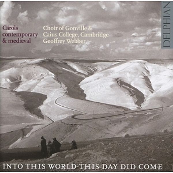 Into This World This Day Did Come, Gonville & Caius Coll.Choir Cambridge, Webber