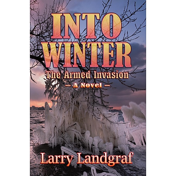 Into Winter / Four Seasons Bd.3, Larry Landgraf