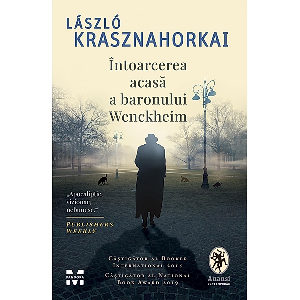 Intoarcerea acasa a baronului Wenckheim / Literary Fiction, Laszlo Krasznahorkai