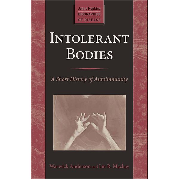 Intolerant Bodies, Warwick Anderson