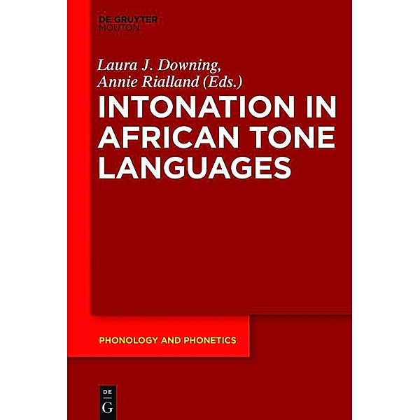 Intonation in African Tone Languages / Phonology and Phonetics Bd.24