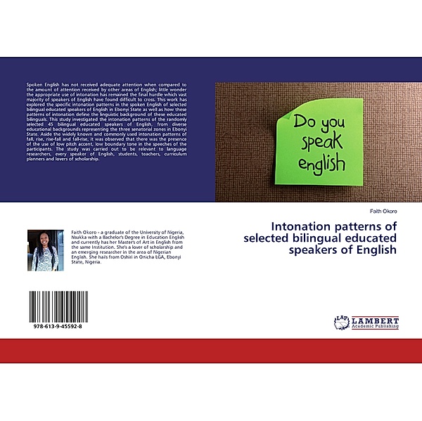 Intonation patterns of selected bilingual educated speakers of English, Faith Okoro
