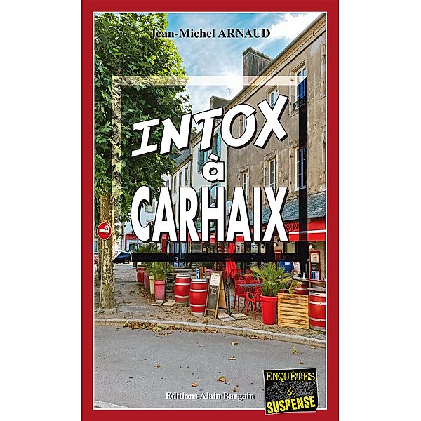 Intox à Carhaix, Jean-Michel Arnaud