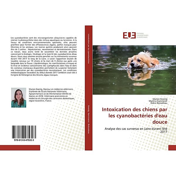 Intoxication des chiens par les cyanobactéries d'eau douce, Marion Koenig, Martine Kammerer, Didier Boisseleau