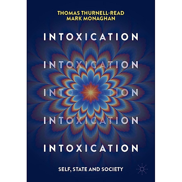 Intoxication / Progress in Mathematics, Thomas Thurnell-Read, Mark Monaghan