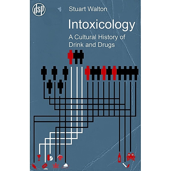 Intoxicology, Stuart Walton