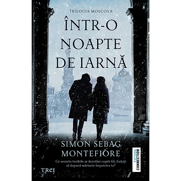 Într-o noapte de iarna / Fiction Connection, Simon Sebag Montefiore
