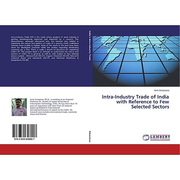 Intra-Industry Trade of India with Reference to Few Selected Sectors, Amit Srivastava