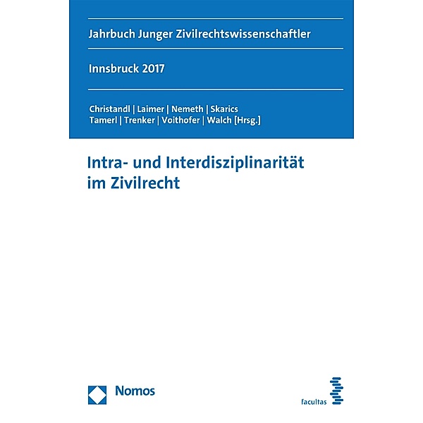 Intra- und Interdisziplinarität im Zivilrecht / Jahrbuch Junger Zivilrechtswissenschaftler Bd.2