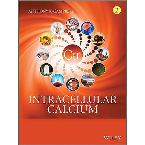 Intracellular Calcium, Anthony K. Campbell