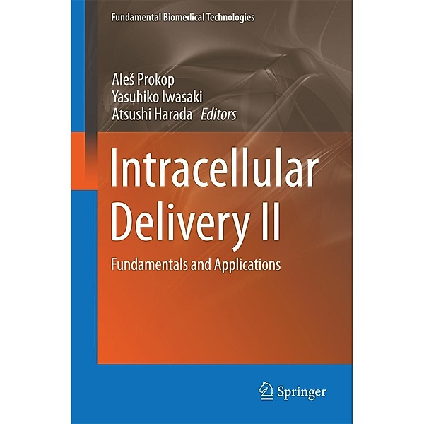 Intracellular Delivery II / Fundamental Biomedical Technologies Bd.7