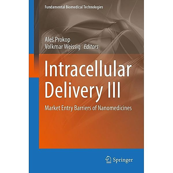 Intracellular Delivery III / Fundamental Biomedical Technologies