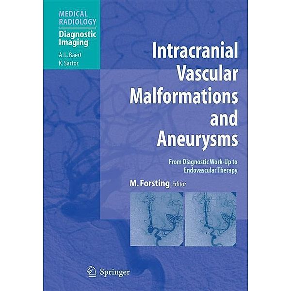 Intracranial Vascular Malformations and Aneurysms / Medical Radiology