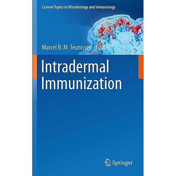 Intradermal Immunization / Current Topics in Microbiology and Immunology Bd.351