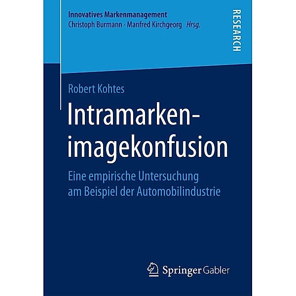 Intramarkenimagekonfusion / Innovatives Markenmanagement, Robert Kohtes