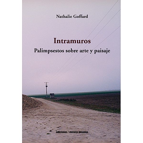 Intramuros, Nathalie Goffard