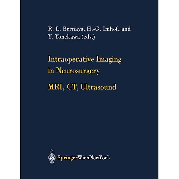 Intraoperative Imaging in Neurosurgery / Acta Neurochirurgica Supplement Bd.85