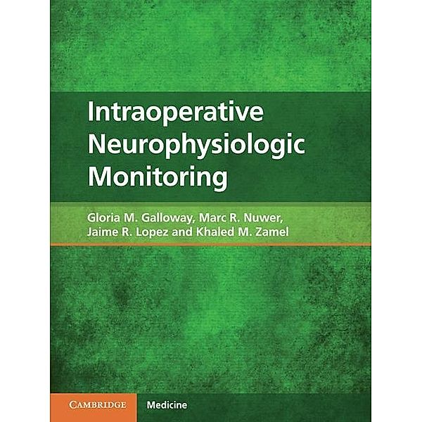 Intraoperative Neurophysiologic Monitoring, Gloria M. Galloway