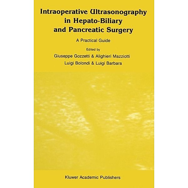 Intraoperative Ultrasonography in Hepato-Biliary and Pancreatic Surgery / Series in Radiology Bd.19