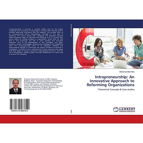 Intrapreneurship: An Innovative Approach to Reforming Organizations, Mohamed Meri Meri