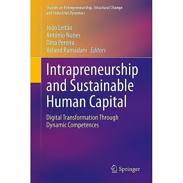 Intrapreneurship and Sustainable Human Capital / Studies on Entrepreneurship, Structural Change and Industrial Dynamics