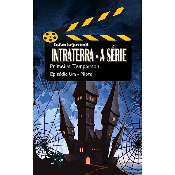 Intraterra - A série. 1 / Intraterra, Carlos Flávio Angelo Filho