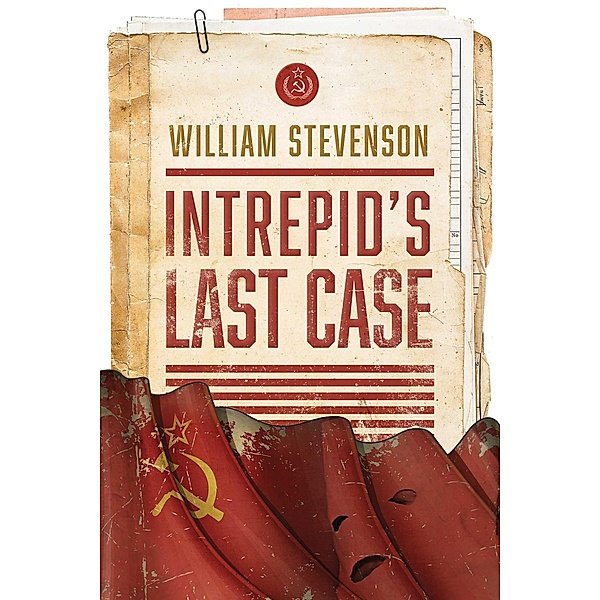 Intrepid's Last Case, William Stevenson