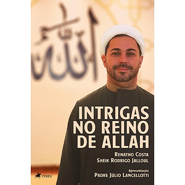 Intrigas no Reino de Allah, Renatho Costa, Sheik Rodrigo Jalloul