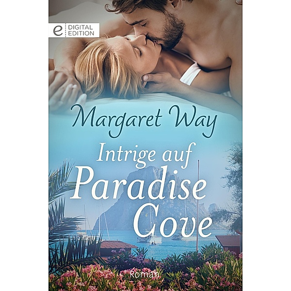 Intrige auf Paradise Cove, Margaret Way