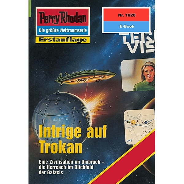 Intrige auf Trokan (Heftroman) / Perry Rhodan-Zyklus Die Tolkander Bd.1820, Peter Terrid
