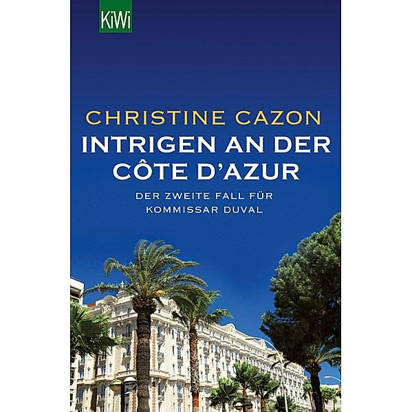 Intrigen an der Côte d´Azur / Kommissar Duval Bd.2, Christine Cazon