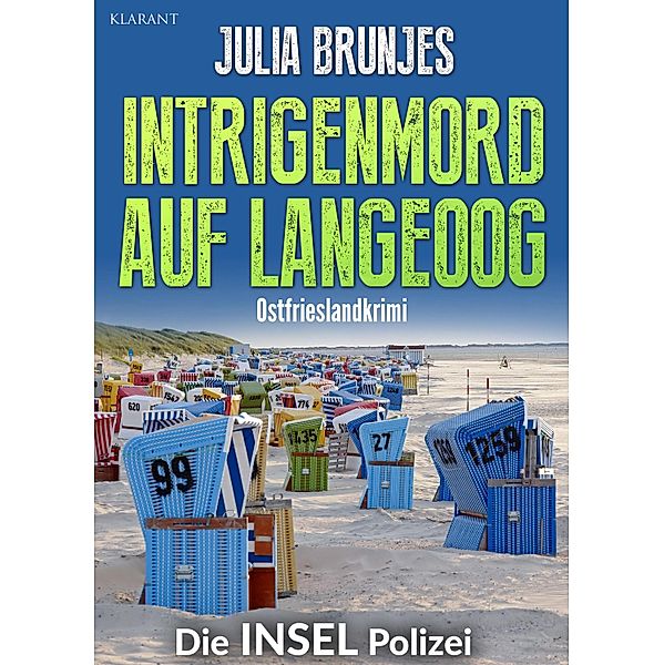 Intrigenmord auf Langeoog. Ostfrieslandkrimi / Die INSEL Polizei Bd.4, Julia Brunjes
