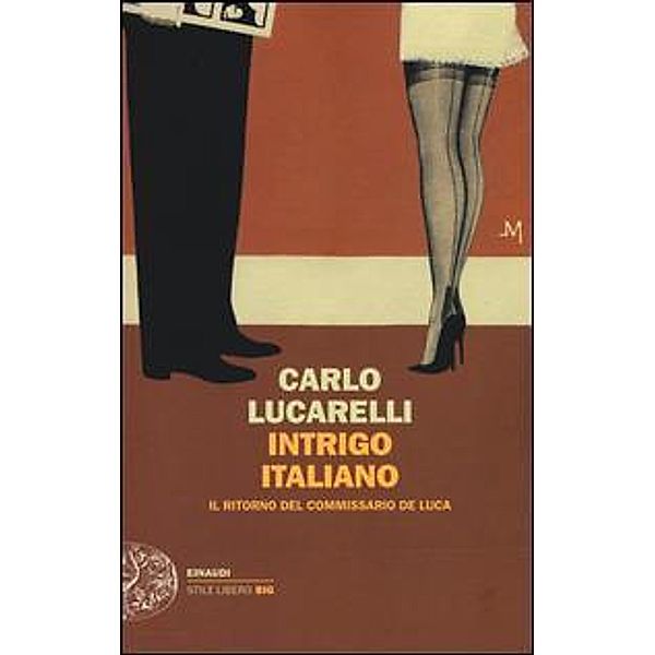 Intrigo italiano. Il ritorno del commissario De Luca, Carlo Lucarelli