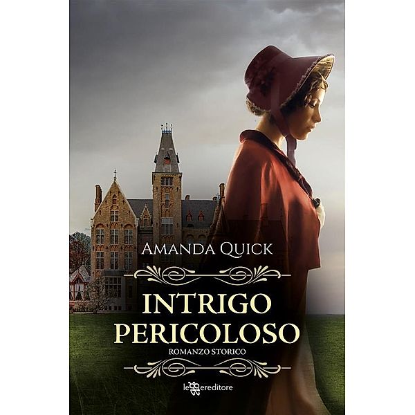 Intrigo pericoloso, Amanda Quick