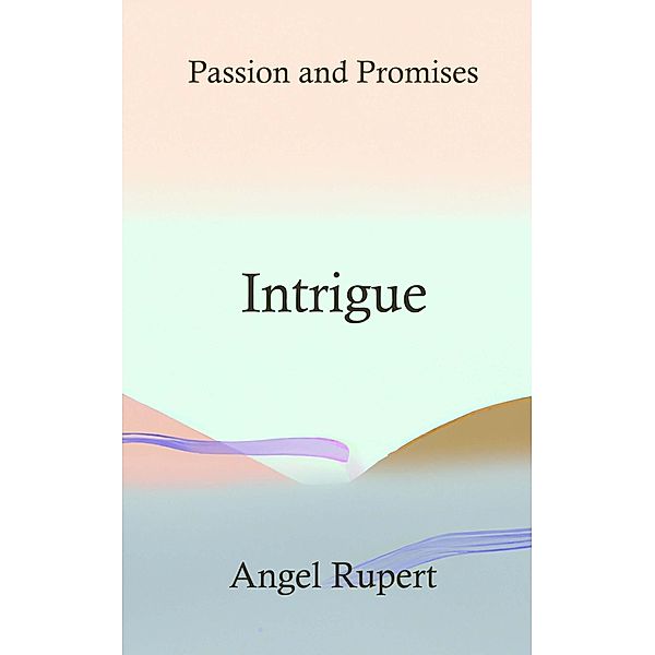 Intrigue, Angel Rupert