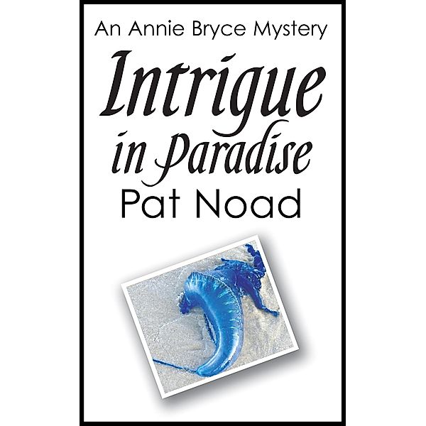 Intrigue in Paradise / Pat Noad, Pat Noad
