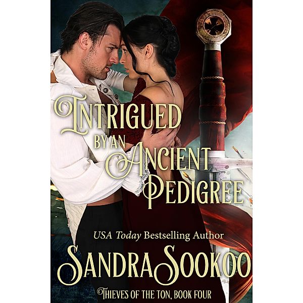 Intrigued by an Ancient Pedigree (Thieves of the Ton, #4) / Thieves of the Ton, Sandra Sookoo