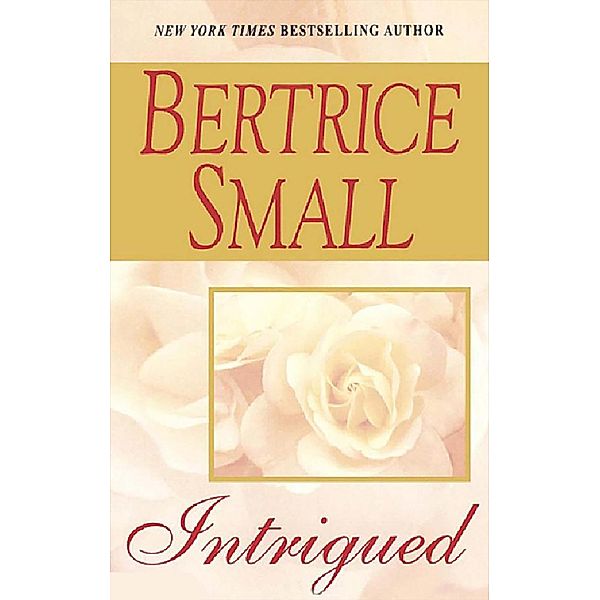 Intrigued / Skye's legacy Bd.1, Bertrice Small