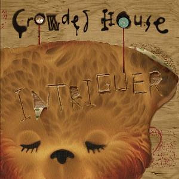 Intriguer, Crowded House