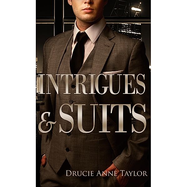Intrigues & Suits / Suits Bd.2, Drucie Anne Taylor