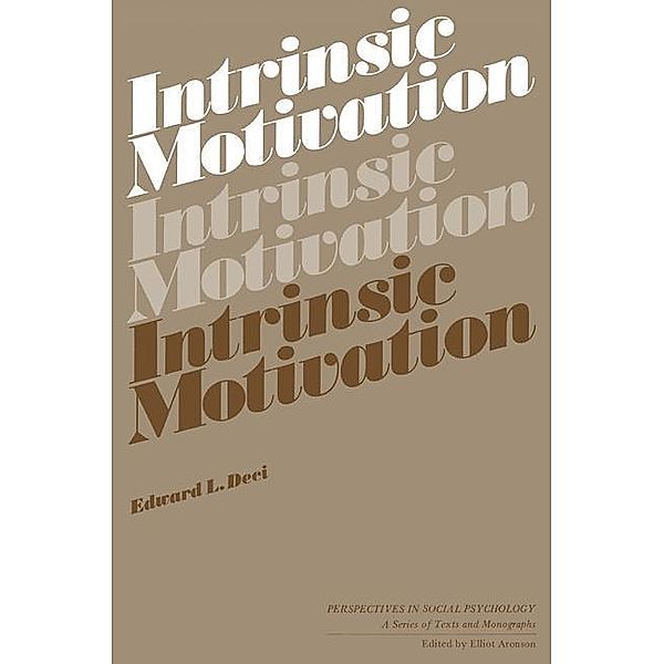 Intrinsic Motivation, Edward L. Deci