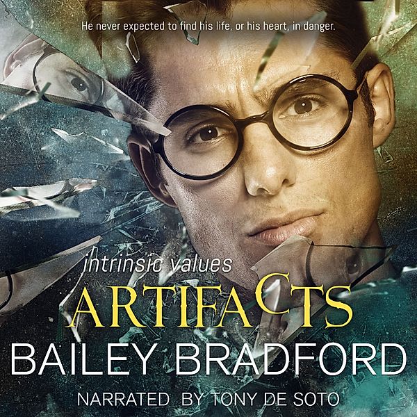 Intrinsic Values - 1 - Artifacts, Bailey Bradford