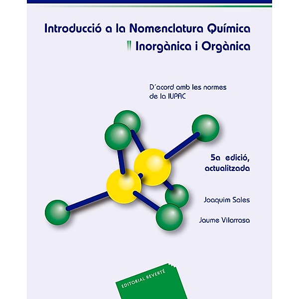 Introducció a la nomenclatura química. Inorgànica i orgànica, Jaume Vilarrasa, Joaquim Sales i Cabré