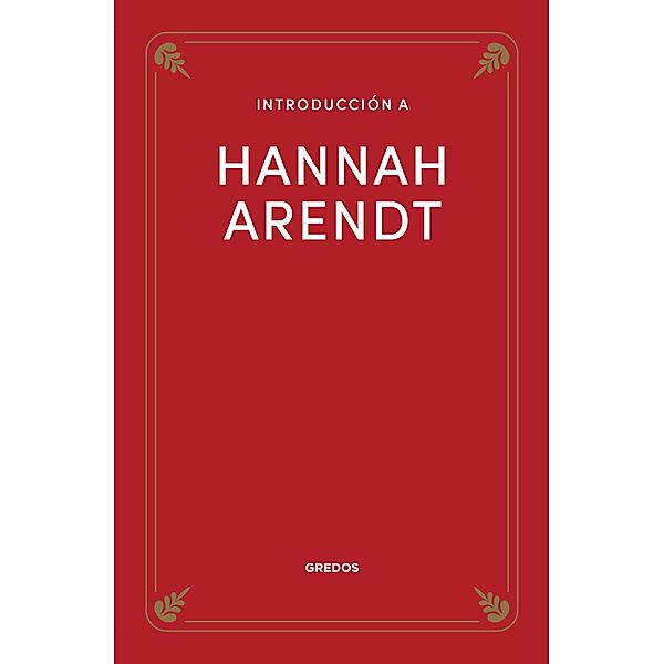 Introducción a Hannah Arendt, Agustín Serrano de Haro