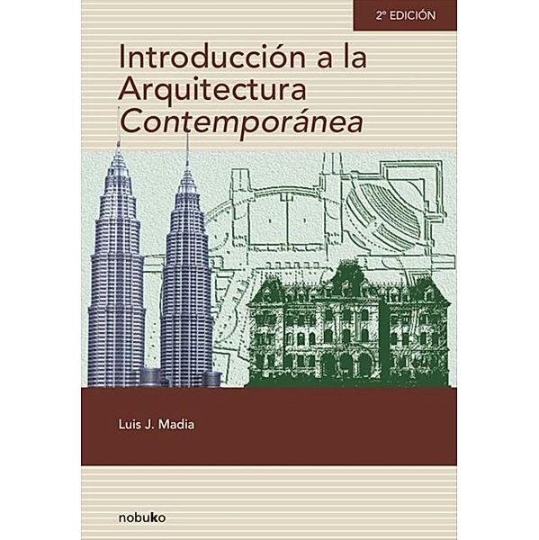 Introducción a la arquitectura contemporánea, José Luis Madia