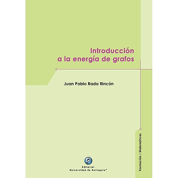 Introducción a la energía de grafos, Juan Pablo Rada Rincón