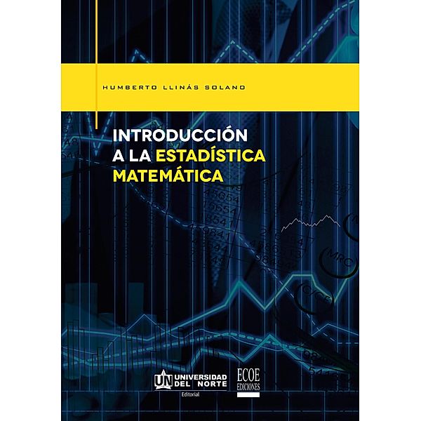 Introducción a la estadística matemática, Humberto Llinás Solano