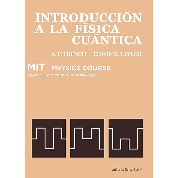 Introducción a la física cuántica, Anthony Philip French, Edwin F. Taylor